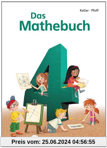Das Mathebuch 4: Schülerbuch, 4. Schuljahr