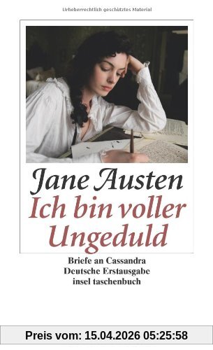 »Ich bin voller Ungeduld«: Briefe an Cassandra (insel taschenbuch)