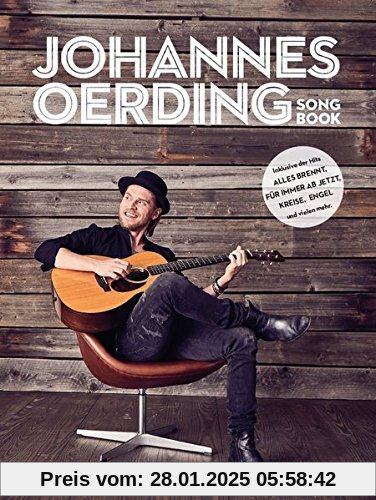 Johannes Oerding Songbook -For Piano, Voice & Guitar / Book-: Noten für Klavier, Gesang, Gitarre