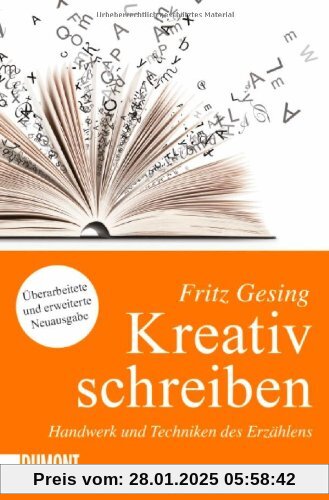 Kreativ Schreiben. Handwerk und Techniken des Erzählens