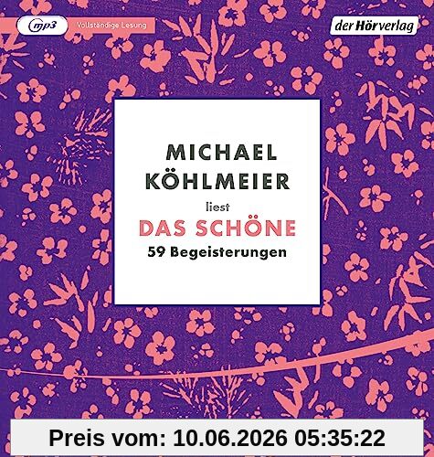 Das Schöne: 59 Begeisterungen