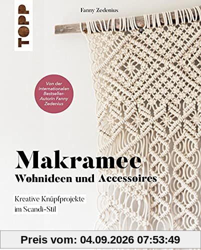 Makramee - Wohnideen und Accessoires: Kreative Knüpfprojekte für dein Zuhause