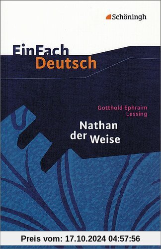 EinFach Deutsch Textausgaben: Gotthold Ephraim Lessing: Nathan der Weise: Ein dramatisches Gedicht in fünf Aufzügen. Gym