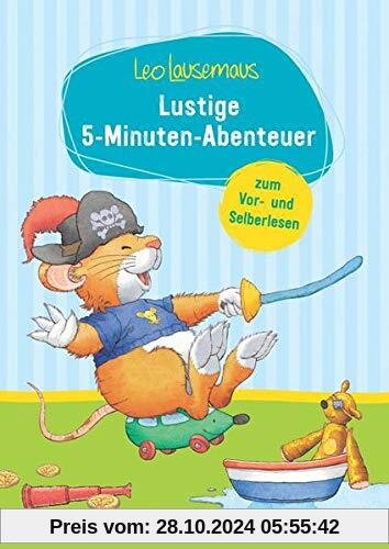 Leo Lausemaus - Mausestarke 5-Minuten-Abenteuer zum Vor- und Selberlesen