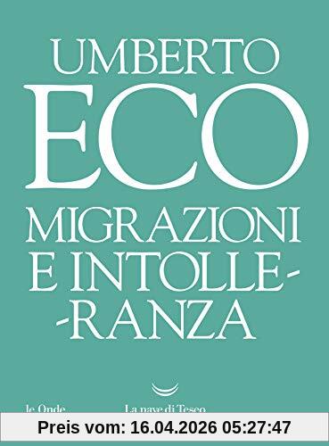 Umberto Eco - Migrazioni E Intolleranza