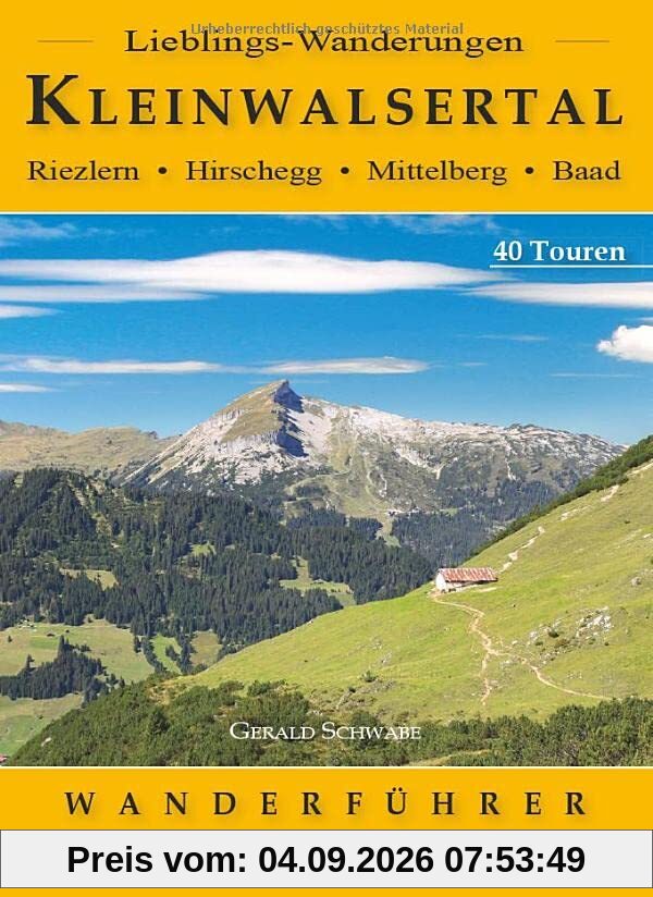 Lieblings-Wanderungen Kleinwalsertal: Riezlern - Hirschegg - Mittelberg - Baad