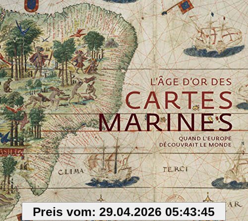 L'âge d'or des cartes marines : quand l'Europe découvrait le monde