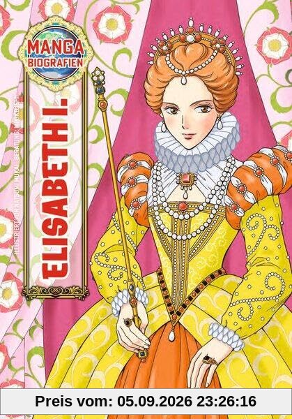 Manga Biografien - Elisabeth I.