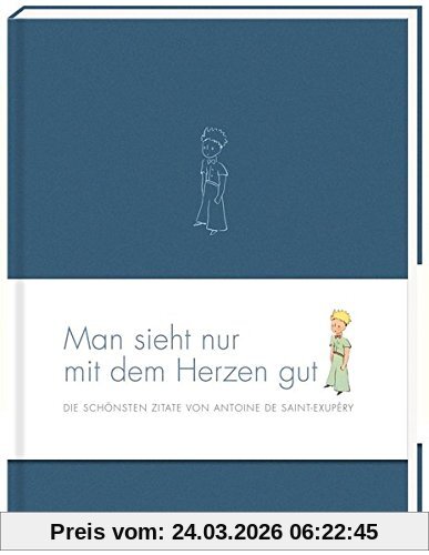Man sieht nur mit dem Herzen gut: Die schönsten Zitate von Antoine de Saint-Exupéry