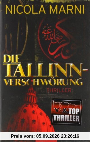 Die Tallinn-Verschwörung: Thriller