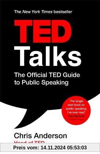 TED Talks: The official TED guide to public speaking