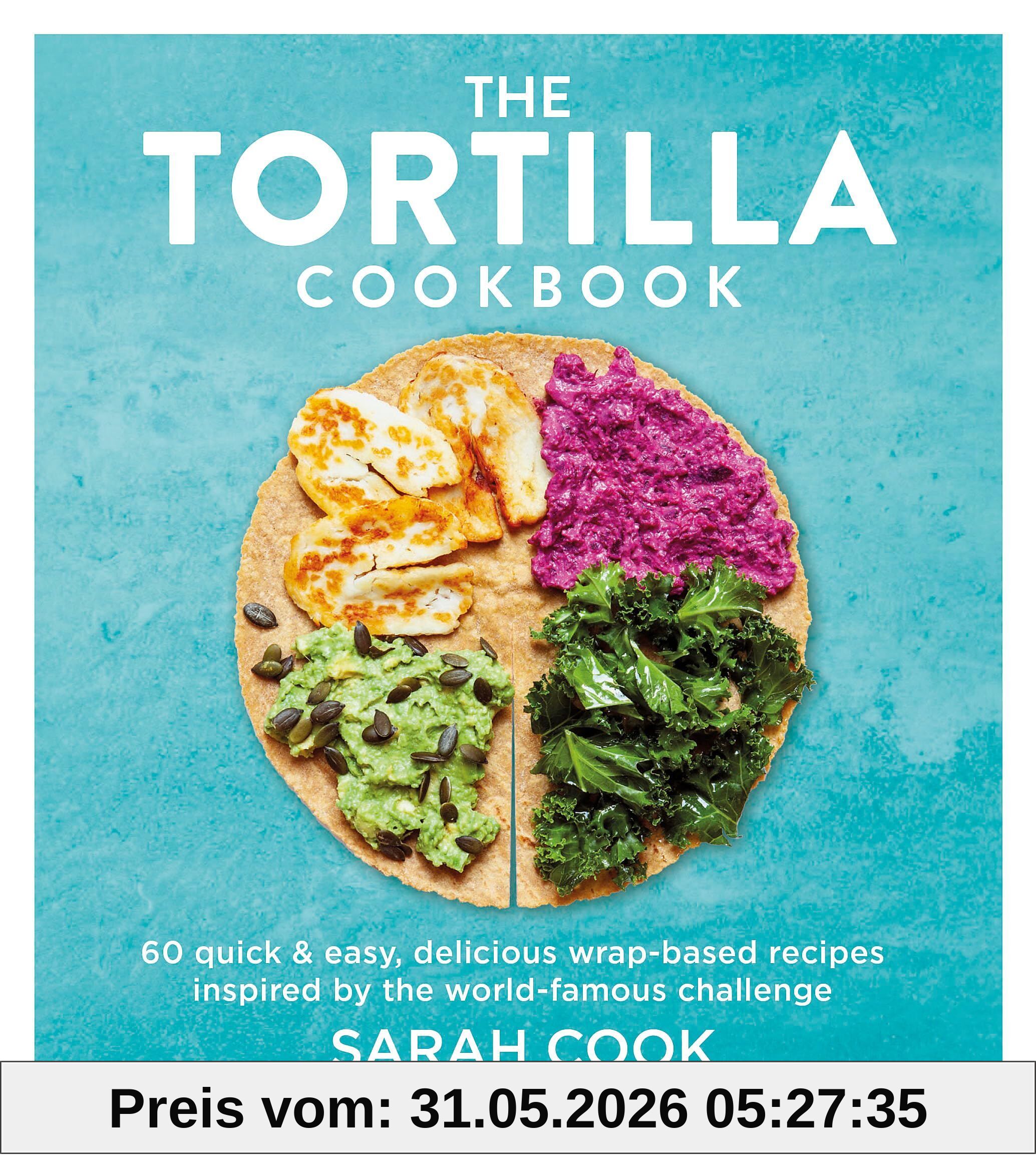 Sarah Cook The Tortilla Cookbook