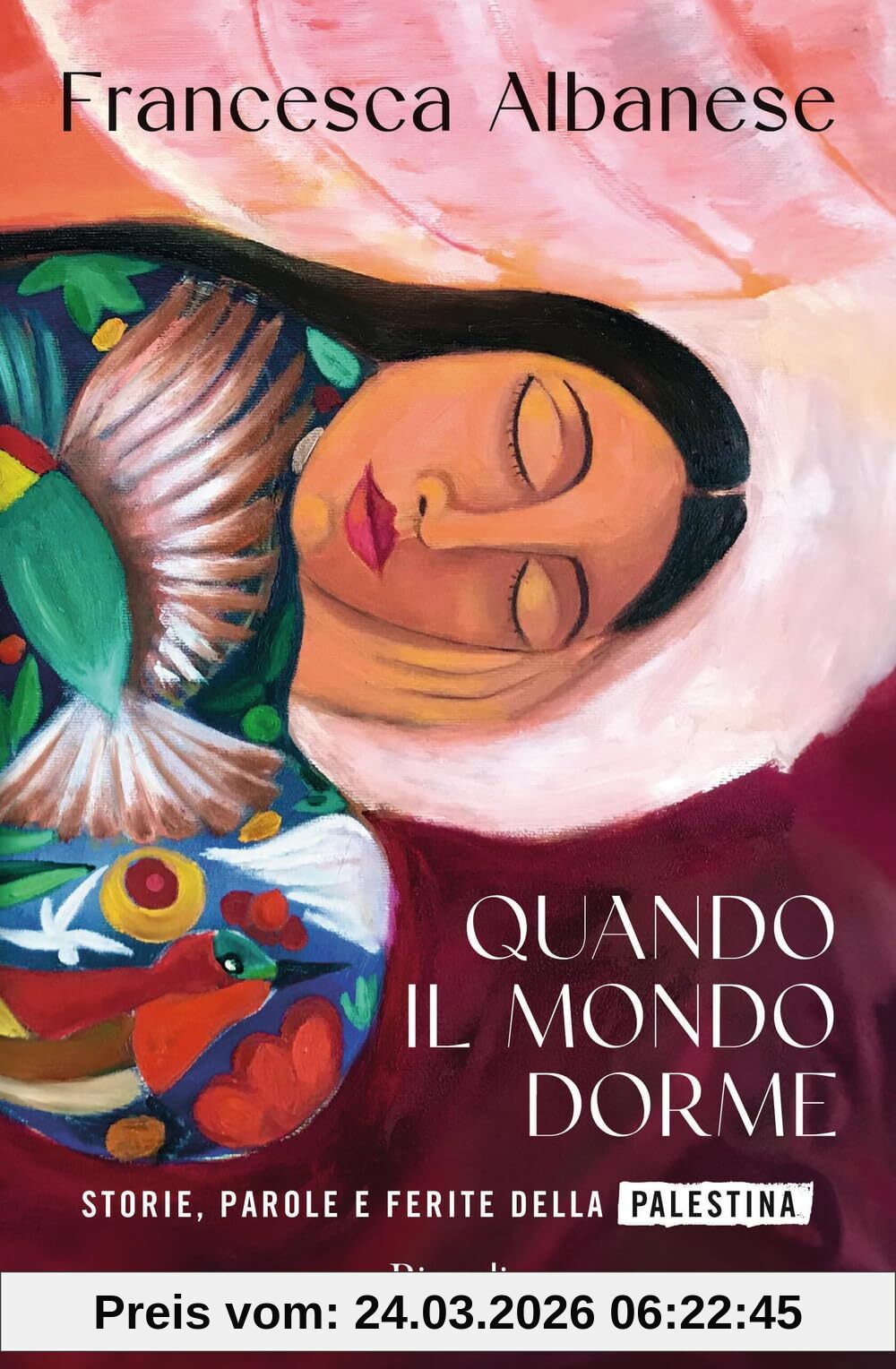 Quando il mondo dorme. Storie, parole e ferite della Palestina