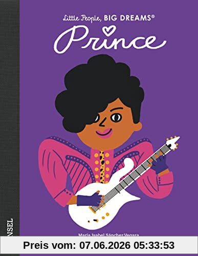 Prince: Little People, Big Dreams. Deutsche Ausgabe | Kinderbuch ab 4 Jahre