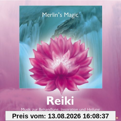Reiki. CD: Musik zur Reiki-Behandlung, Inspiration und Heilung