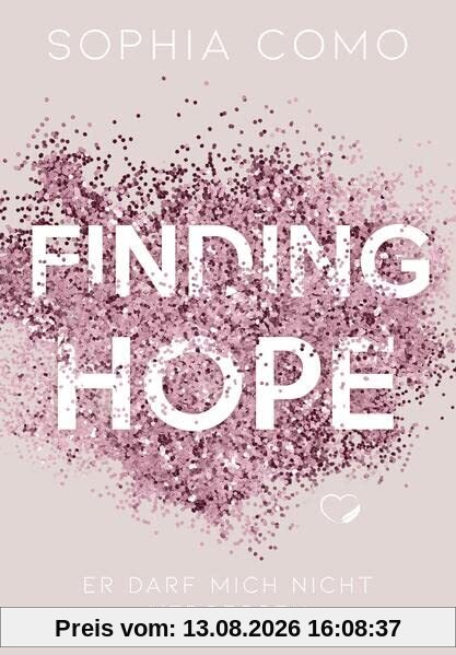 Finding Hope: Er darf mich nicht vergessen (Liebesroman) (Saving Love)