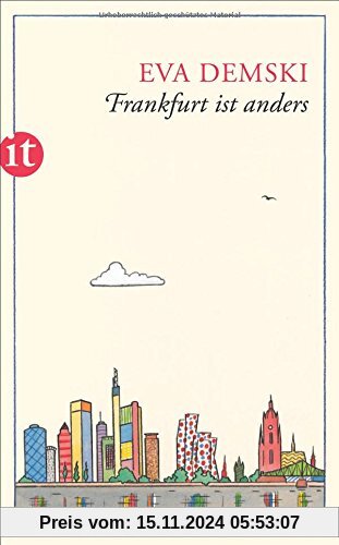 Frankfurt ist anders: Mein Stadtplan (insel taschenbuch)