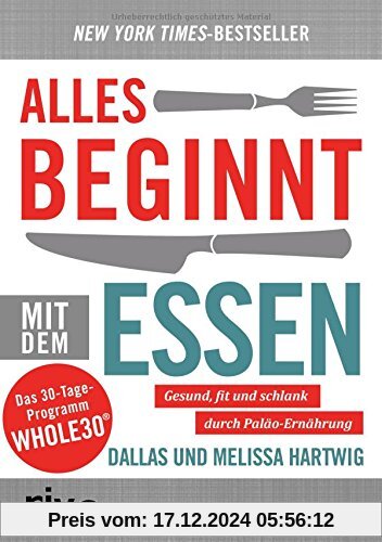 Alles beginnt mit dem Essen: Gesund und fit durch Paläo-Ernährung