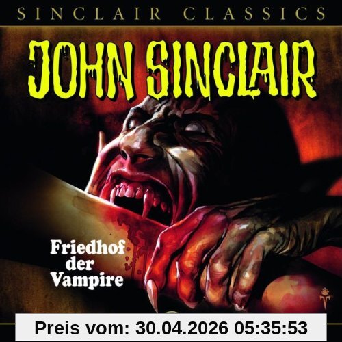 John Sinclair Classics - Folge 6 : Friedhof der Vampire