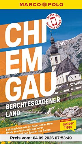 MARCO POLO Reiseführer Chiemgau, Berchtesgadener Land: Reisen mit Insider-Tipps. Inkl. kostenloser Touren-App
