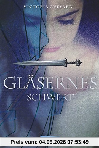 Die Farben des Blutes, Band 2: Gläsernes Schwert
