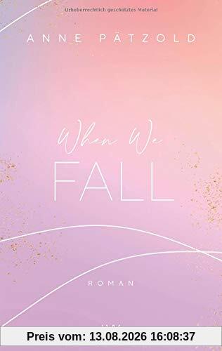 When We Fall (LOVE NXT, Band 2)
