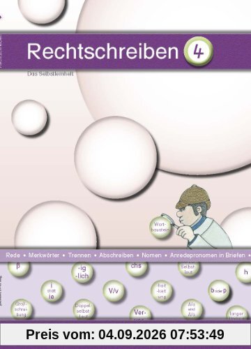 Rechtschreiben 4: Das Selbstlernheft