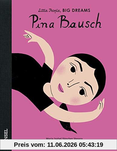 Pina Bausch: Little People, Big Dreams. Deutsche Ausgabe