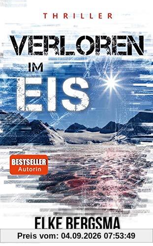 Verloren im Eis: Thriller