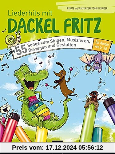 Liederhits mit Dackel Fritz - BUCH: 55 Songs zum Singen, Musizieren, Bewegen und Gestalten