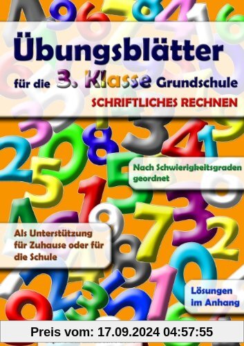 Übungsblätter für die 3. Klasse Grundschule: Schriftliche Grundrechnungsarten