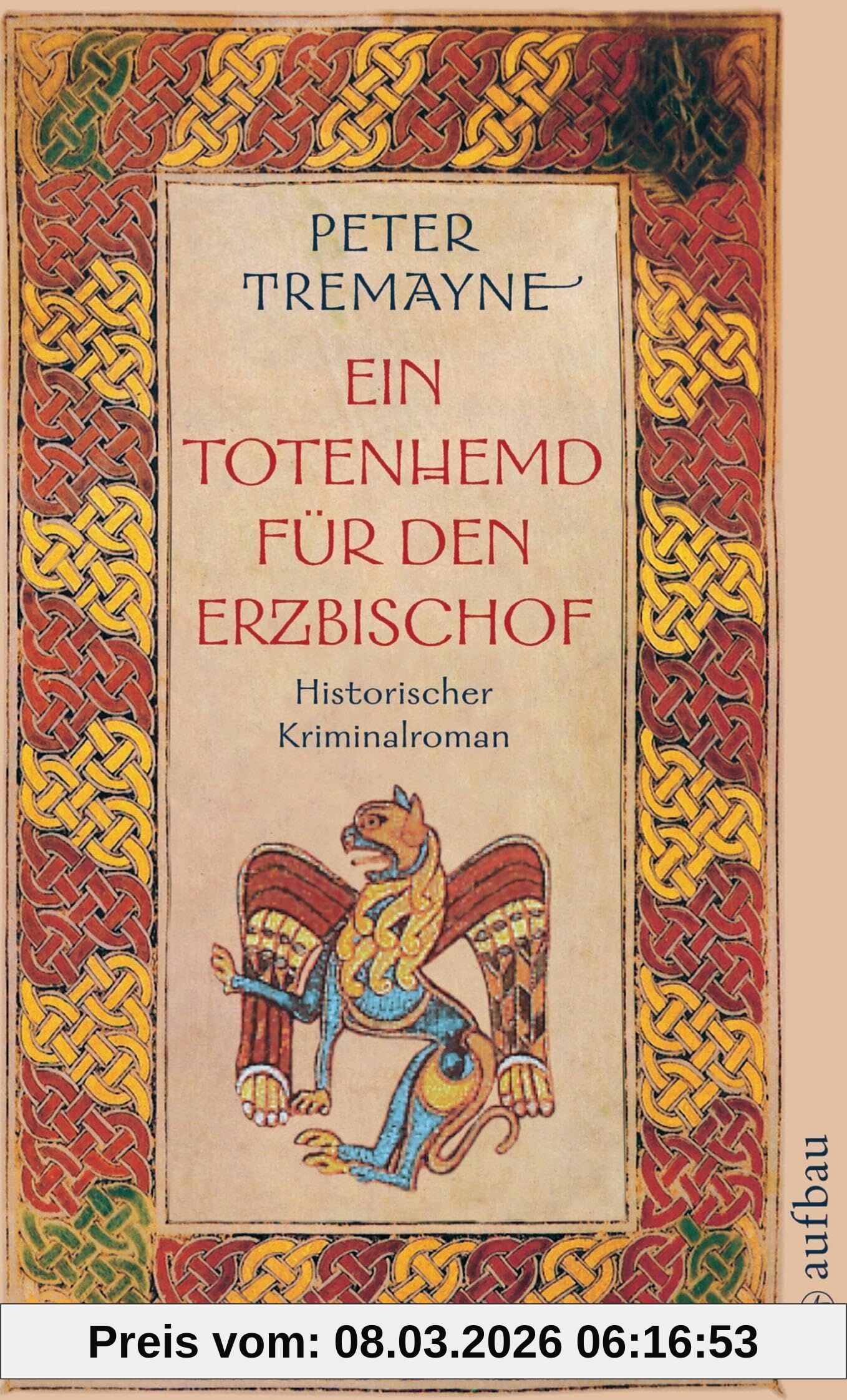 Peter Tremayne Ein Totenhemd Für Den Erzbischof, Historischer Kriminalroman (Schwester Fidelma Ermittelt)