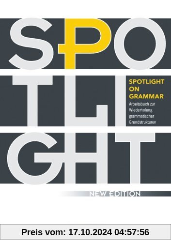 Spotlight on Grammar - Neue Ausgabe: A2-B1 - Arbeitsbuch mit eingelegten Lösungen