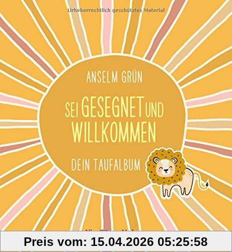 Sei gesegnet und willkommen. Dein Taufalbum
