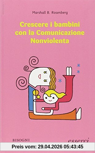Crescere i bambini con la comunicazione nonviolenta