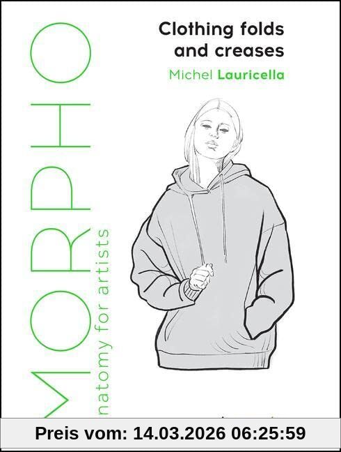 Michel Lauricella Morpho, Clothing Folds And Creases, Anatomy For Artists (Morpho; Artistic Anatomy)