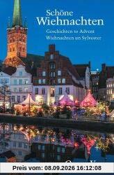 Schöne Wiehnachten: Geschichten to Advent, Wiehnachten un Sylvester