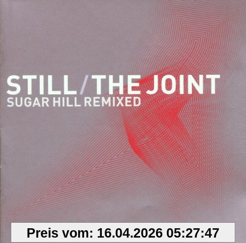 Still/the Joint,Sugar Hill Rem