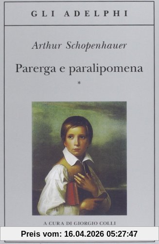 Parerga e paralipomena (Vol I & II)
