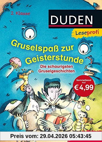 Leseprofi - Gruselspaß zur Geisterstunde, 2. Klasse: Die schaurigsten Gruselgeschichten