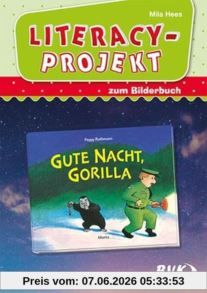 Literacy-Projekt zum Bilderbuch Gute Nacht, Gorilla (Literacy-Projekte)