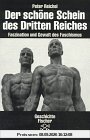 Der schöne Schein des Dritten Reiches: Faszination und Gewalt des Faschismus