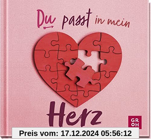 Du passt in mein Herz: Liebevolles Geschenkbuch für einen Herzensmenschen