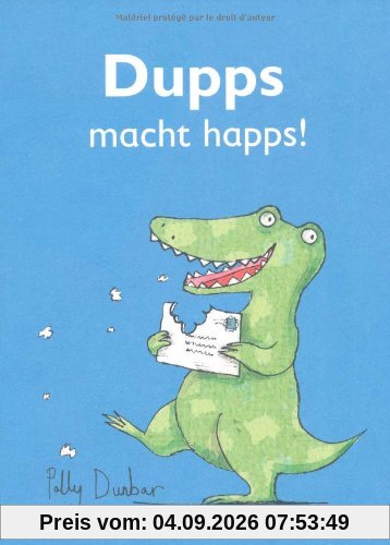 Dupps macht happs!