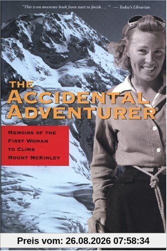 Barbara Washburn The Accidental Adventurer, Memoir Of The First Woman To Climb Mount McKinley