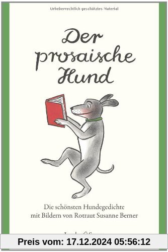 Der prosaische Hund: Die schönsten Hundegedichte: Die schönsten Hundetexte