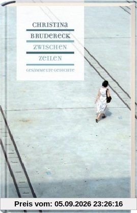 Zwischenzeilen: Gesammelte Gedichte