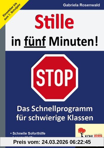 Stille in fünf Minuten!