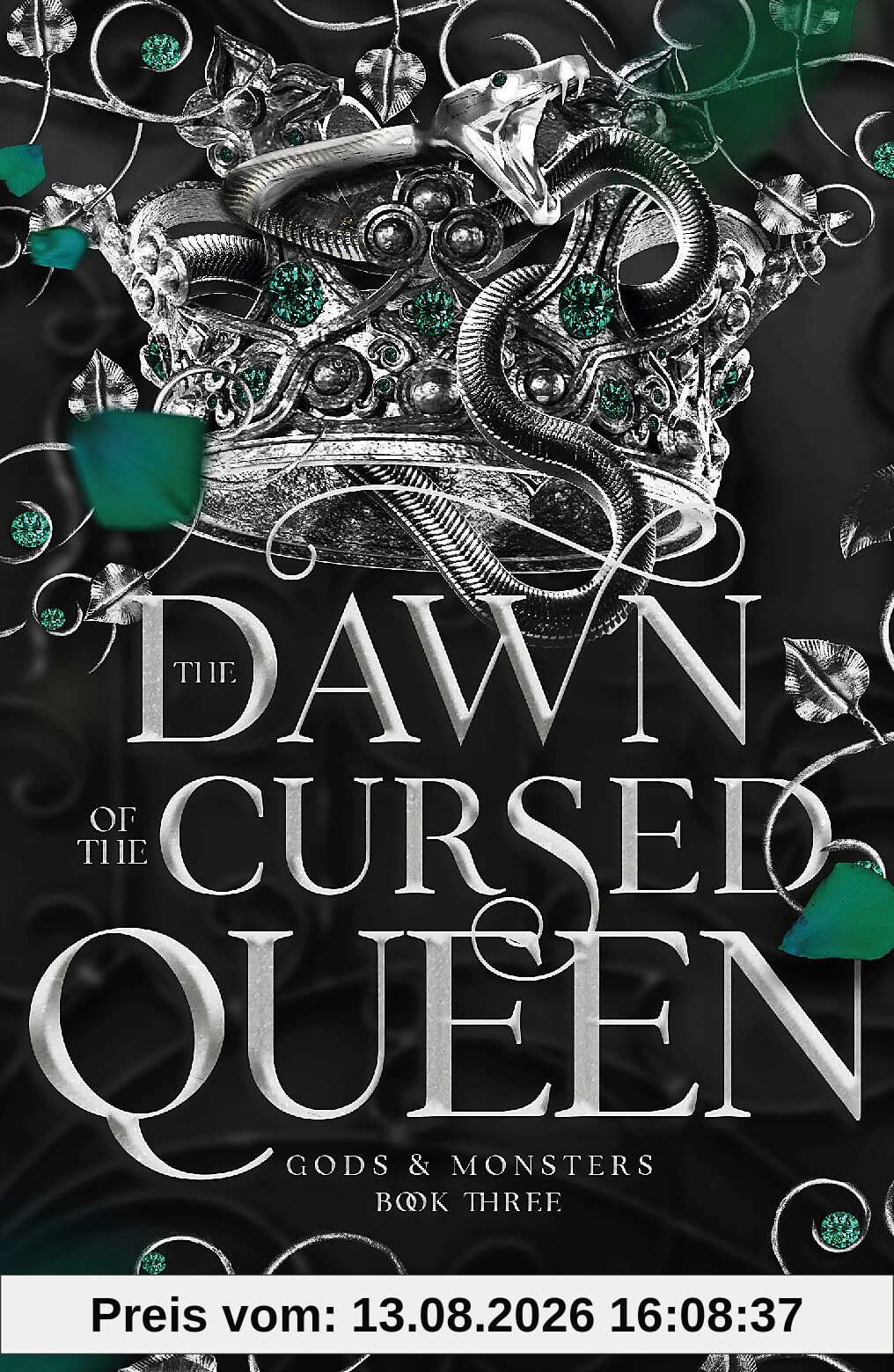 The Dawn of the Cursed Queen: The latest sizzling, dark romantasy book in the Gods & Monsters series! (Gods and Monsters)
