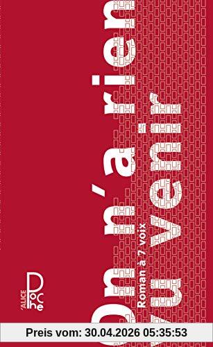 On n'a rien vu venir : roman à 7 voix